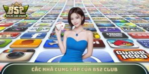 Các Nhà Cung Cấp Của B52 Club