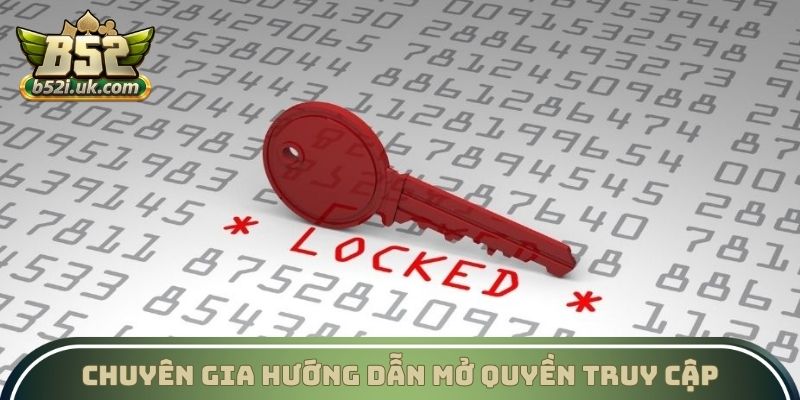 Chuyên gia hướng dẫn mở quyền truy cập