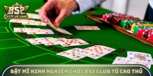 Kinh Nghiệm Chơi B52 Club