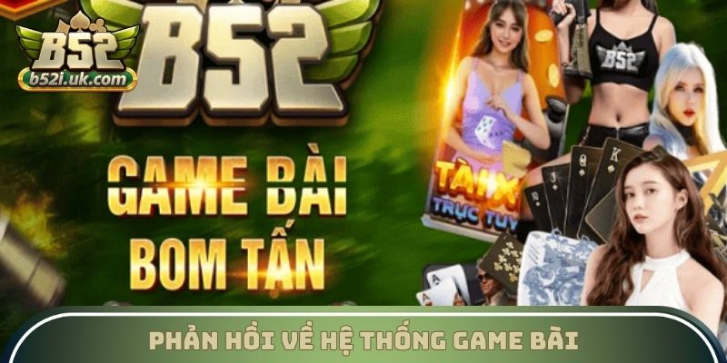 Phản hồi về hệ thống game bài