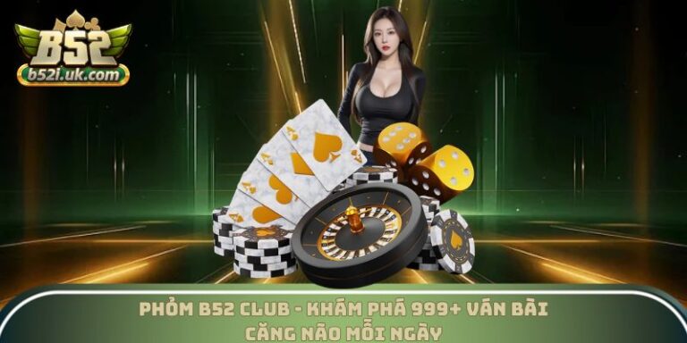 Phỏm B52 Club