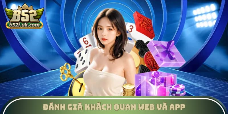 Đánh giá khách quan web và app