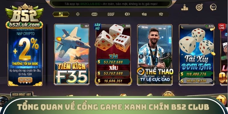 Tổng quan về cổng game xanh chín B52 Club 